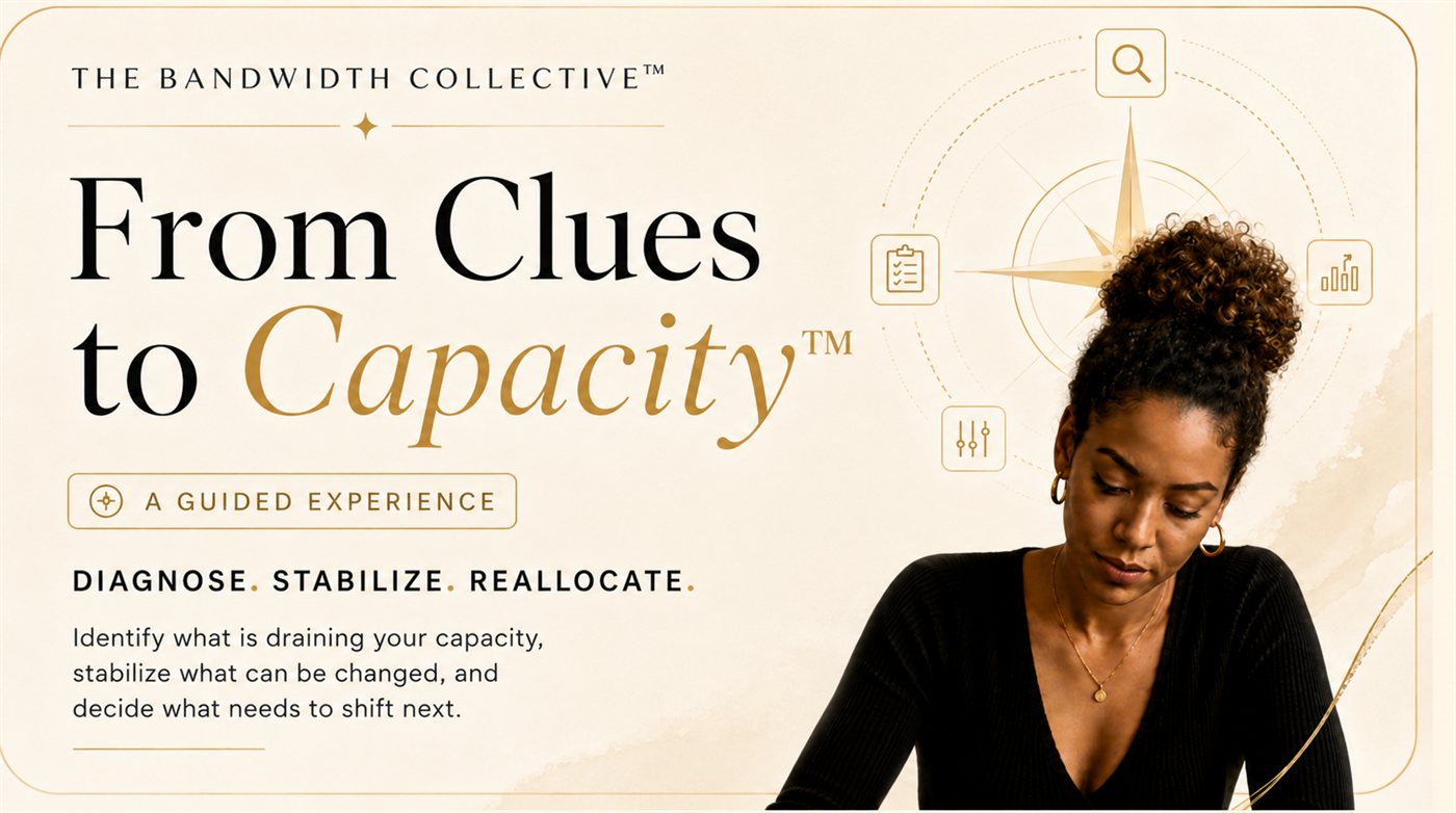 From Clues to Capacity™ — A Guided Experience
